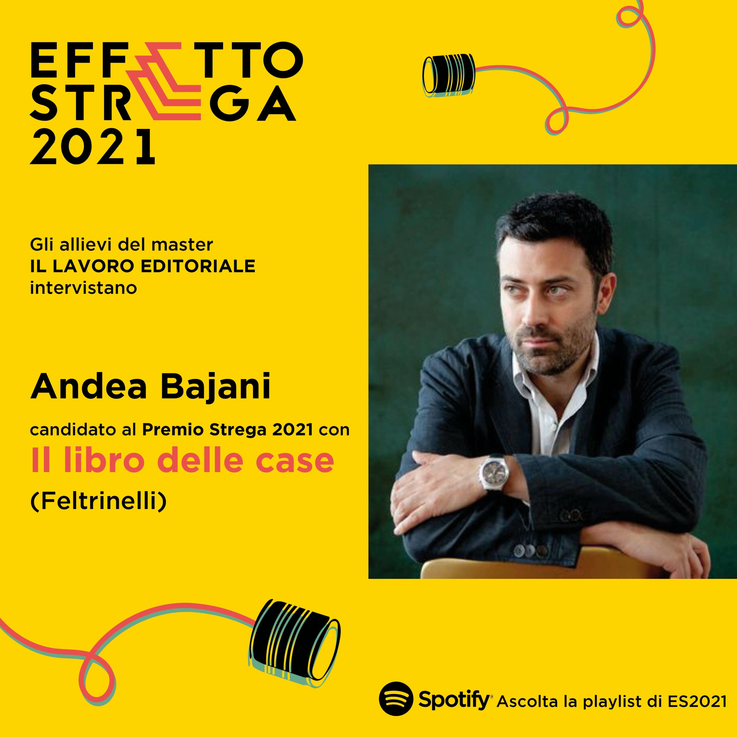 Andrea Bajani, intervista Effetto Strega