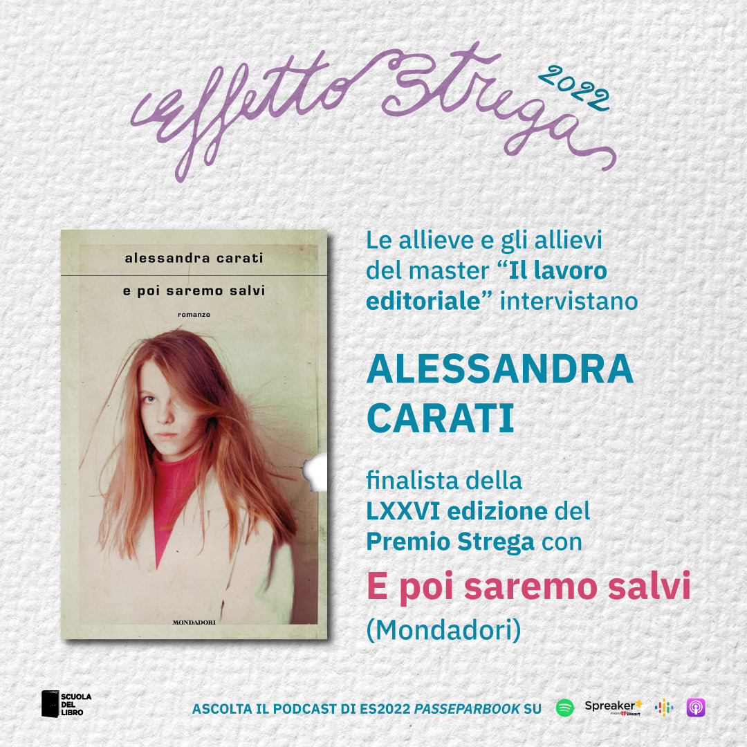 EFFETTO STREGA – Intervista ad Alessandra Carati (E poi saremo salvi – Mondadori)